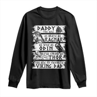 Viking Dad Long Sleeve Shirt As Brave As Ragnar As Wise As Odin As Strong As Thor