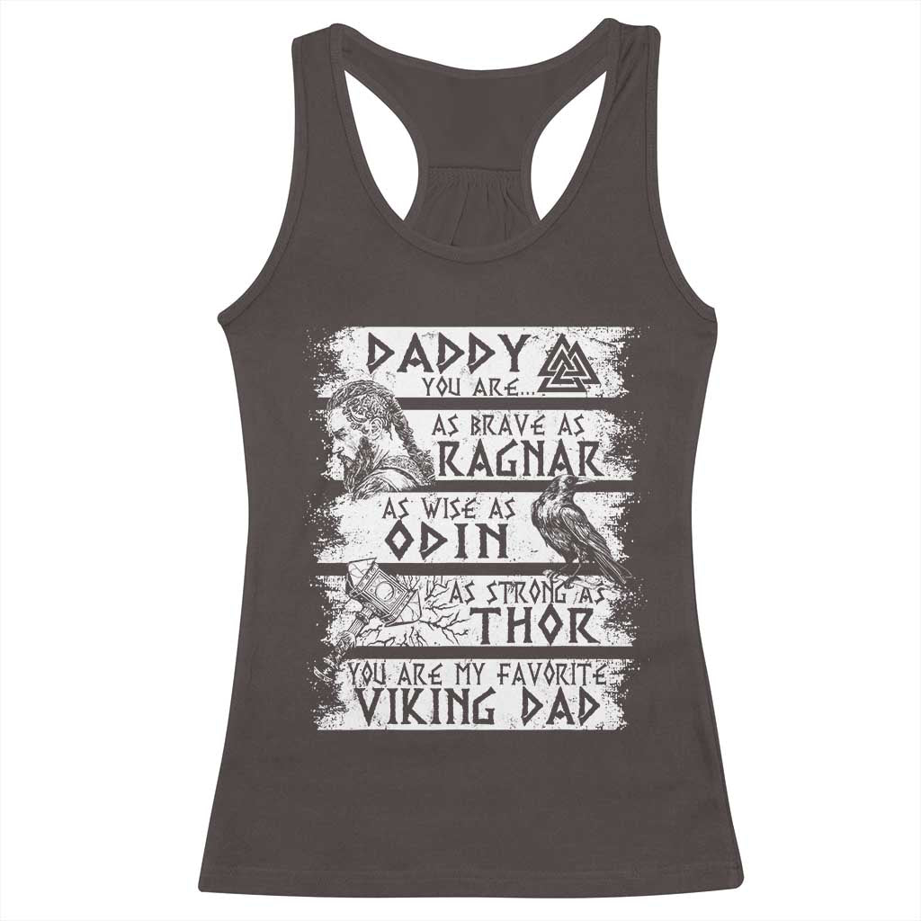 Viking Dad Racerback Tank Top As Brave As Ragnar As Wise As Odin As Strong As Thor