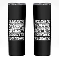 Viking Dad Skinny Tumbler As Brave As Ragnar As Wise As Odin As Strong As Thor