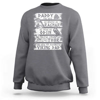 Viking Dad Sweatshirt As Brave As Ragnar As Wise As Odin As Strong As Thor