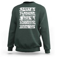 Viking Dad Sweatshirt As Brave As Ragnar As Wise As Odin As Strong As Thor
