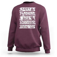 Viking Dad Sweatshirt As Brave As Ragnar As Wise As Odin As Strong As Thor