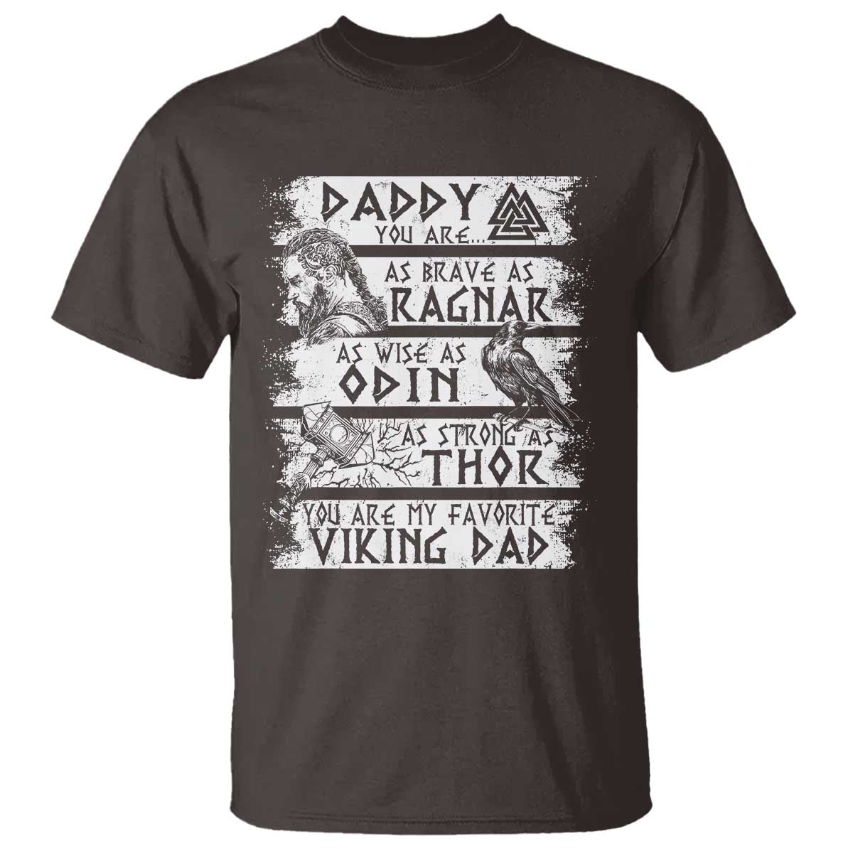 Viking Dad T Shirt As Brave As Ragnar As Wise As Odin As Strong As Thor