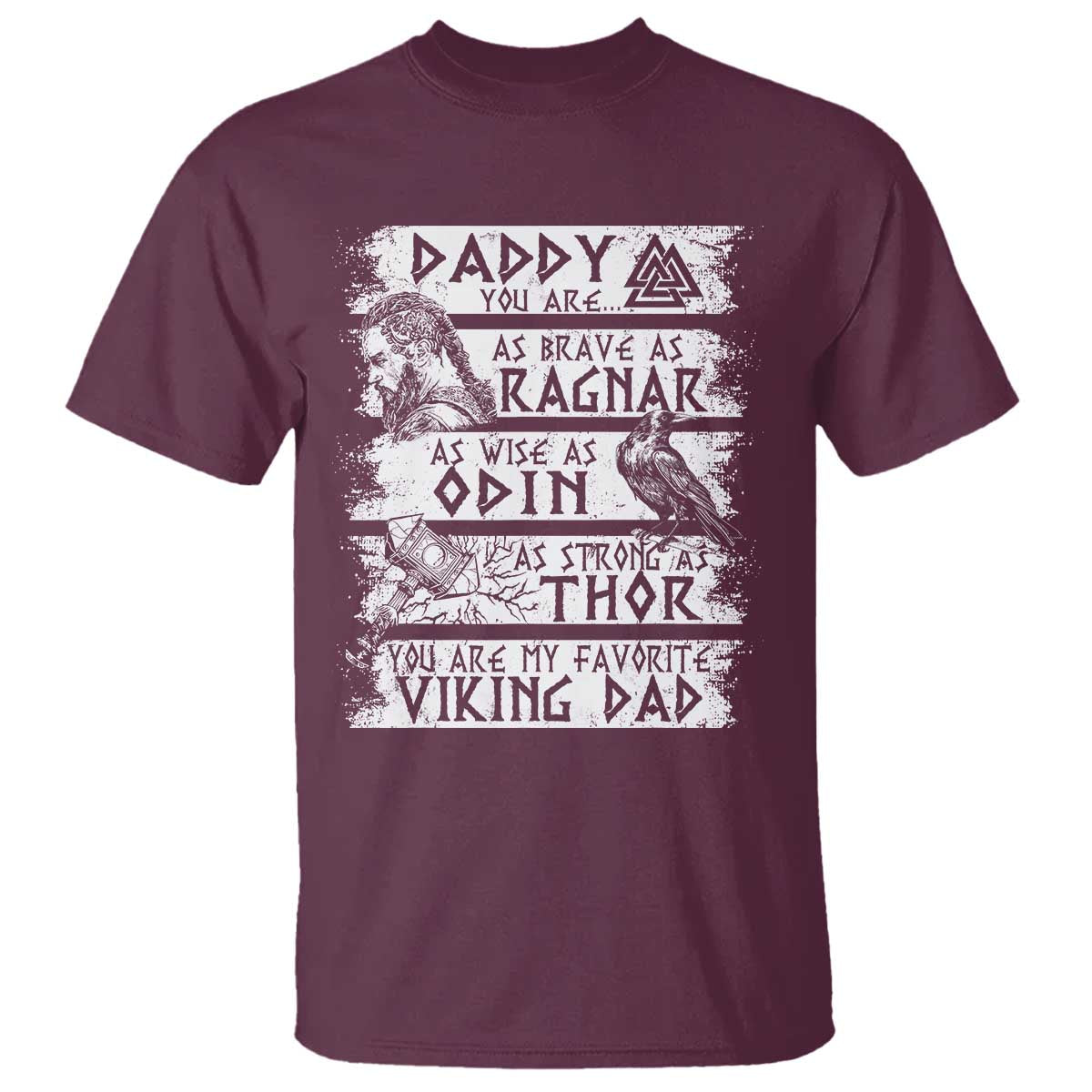Viking Dad T Shirt As Brave As Ragnar As Wise As Odin As Strong As Thor