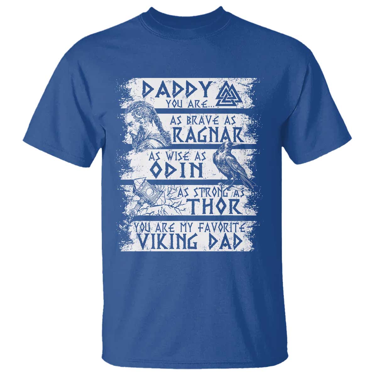 Viking Dad T Shirt As Brave As Ragnar As Wise As Odin As Strong As Thor