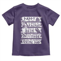 Viking Dad Toddler T Shirt As Brave As Ragnar As Wise As Odin As Strong As Thor