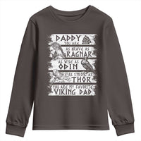 Viking Dad Youth Sweatshirt As Brave As Ragnar As Wise As Odin As Strong As Thor