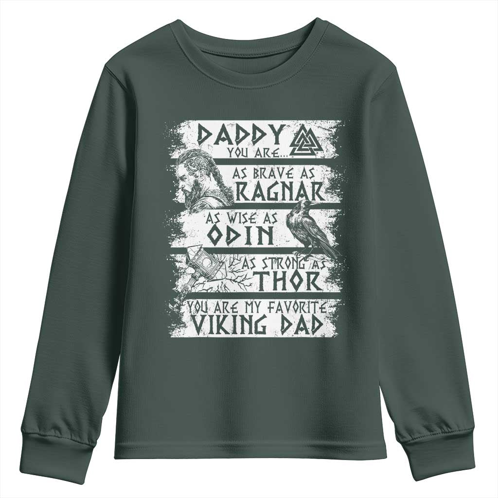 Viking Dad Youth Sweatshirt As Brave As Ragnar As Wise As Odin As Strong As Thor