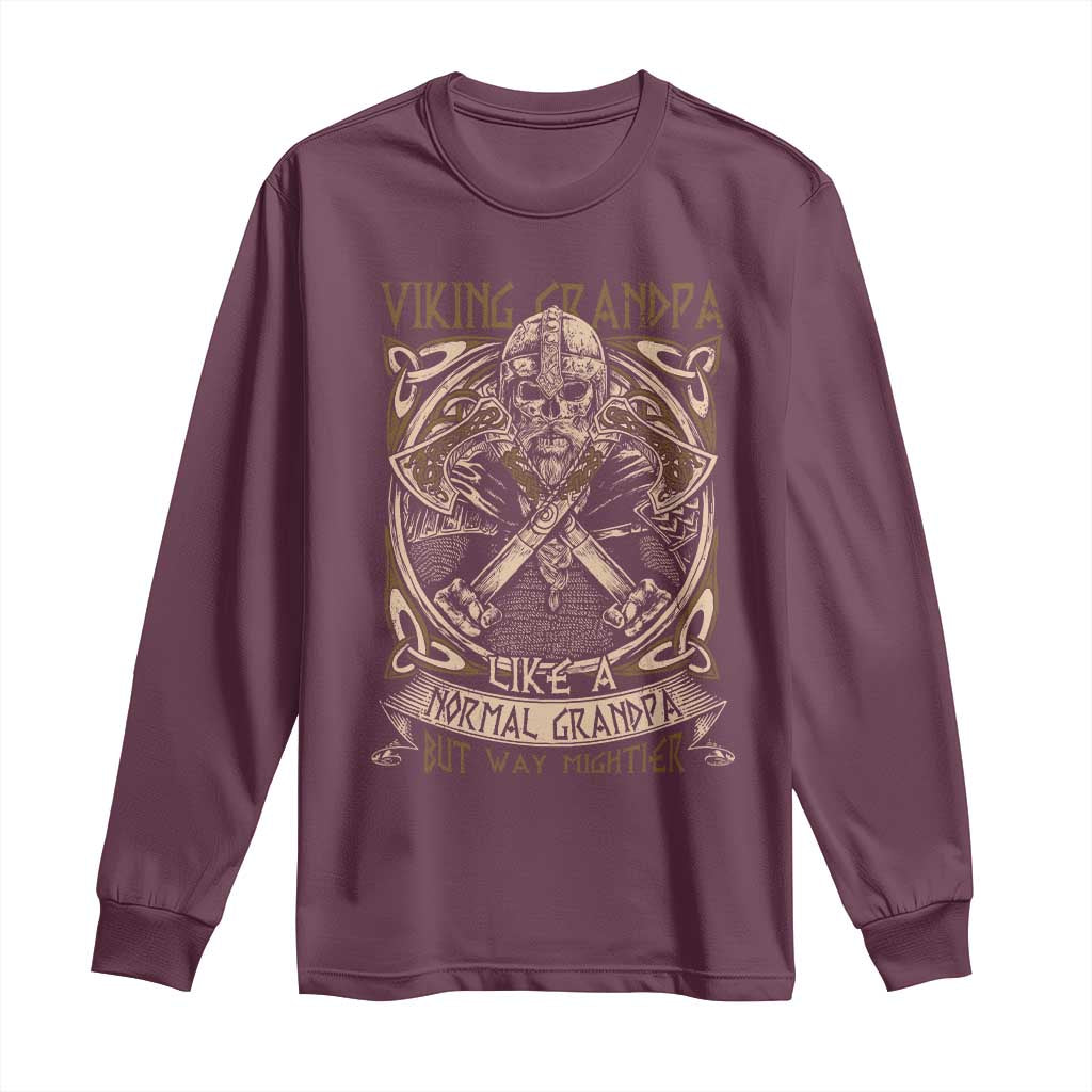 Viking Grandpa Long Sleeve Shirt Like A Normal Grandpa But Way Mightier
