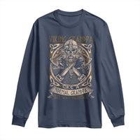 Viking Grandpa Long Sleeve Shirt Like A Normal Grandpa But Way Mightier