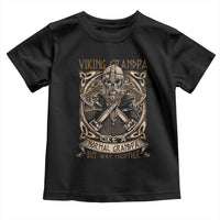 Viking Grandpa Toddler T Shirt Like A Normal Grandpa But Way Mightier