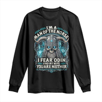 Viking Long Sleeve Shirt I Am A Man Of The Norse I Fear Odin And My Wife