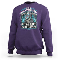 Viking Sweatshirt I Am A Man Of The Norse I Fear Odin And My Wife