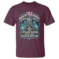 Viking T Shirt I Am A Man Of The Norse I Fear Odin And My Wife