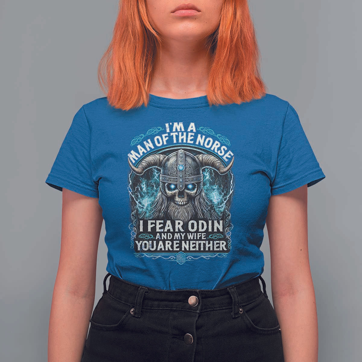 Viking T Shirt For Women I Am A Man Of The Norse I Fear Odin And My Wife