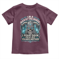 Viking Toddler T Shirt I Am A Man Of The Norse I Fear Odin And My Wife