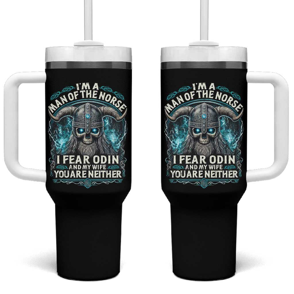 Viking Tumbler With Handle I Am A Man Of The Norse I Fear Odin And My Wife