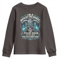 Viking Youth Sweatshirt I Am A Man Of The Norse I Fear Odin And My Wife