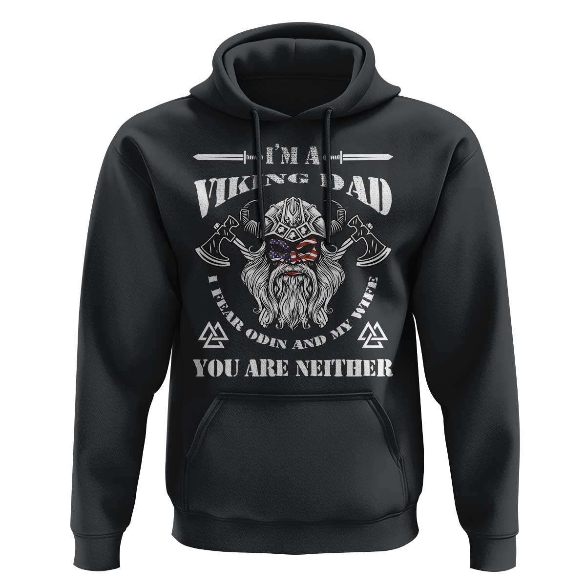 Viking Dad Hoodie I Fear Odin And My Wife