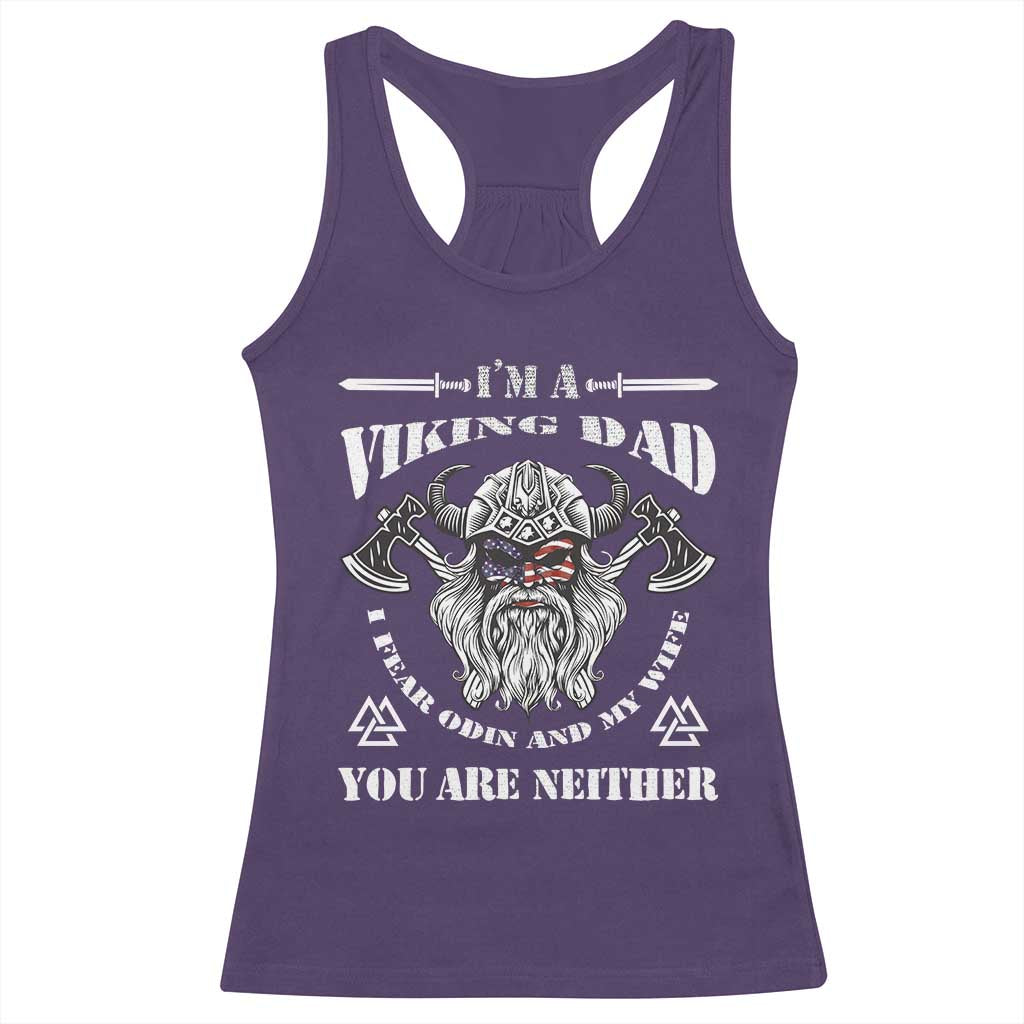 Viking Dad Racerback Tank Top I Fear Odin And My Wife