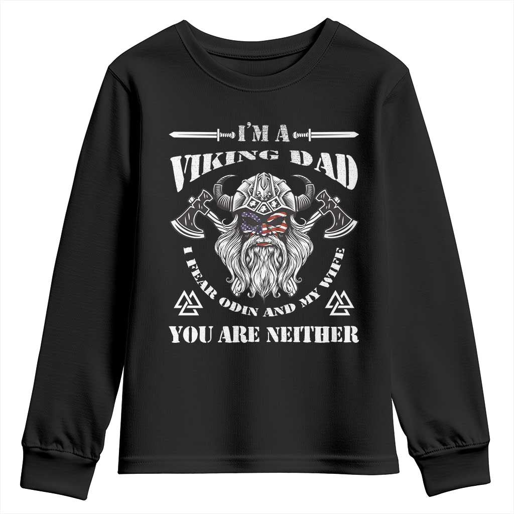 Viking Dad Youth Sweatshirt I Fear Odin And My Wife