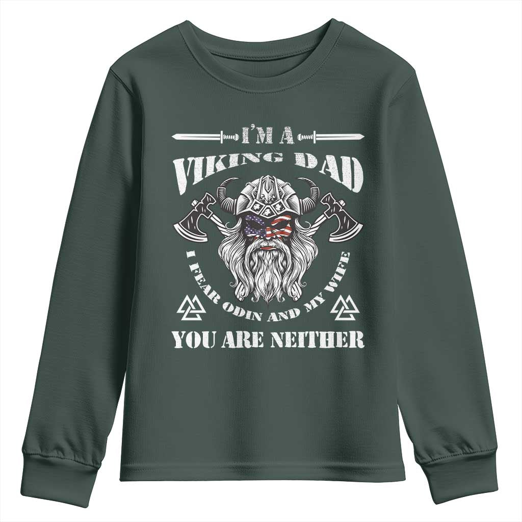 Viking Dad Youth Sweatshirt I Fear Odin And My Wife