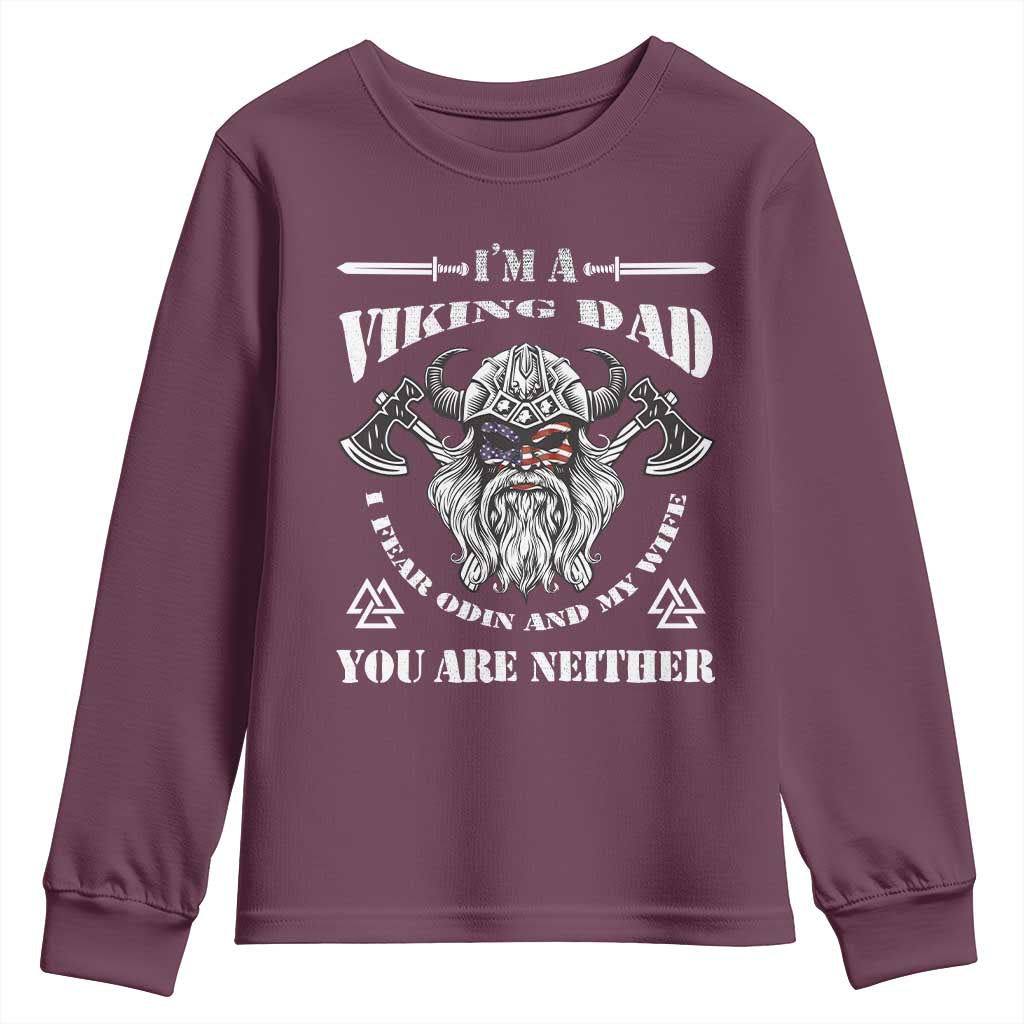 Viking Dad Youth Sweatshirt I Fear Odin And My Wife