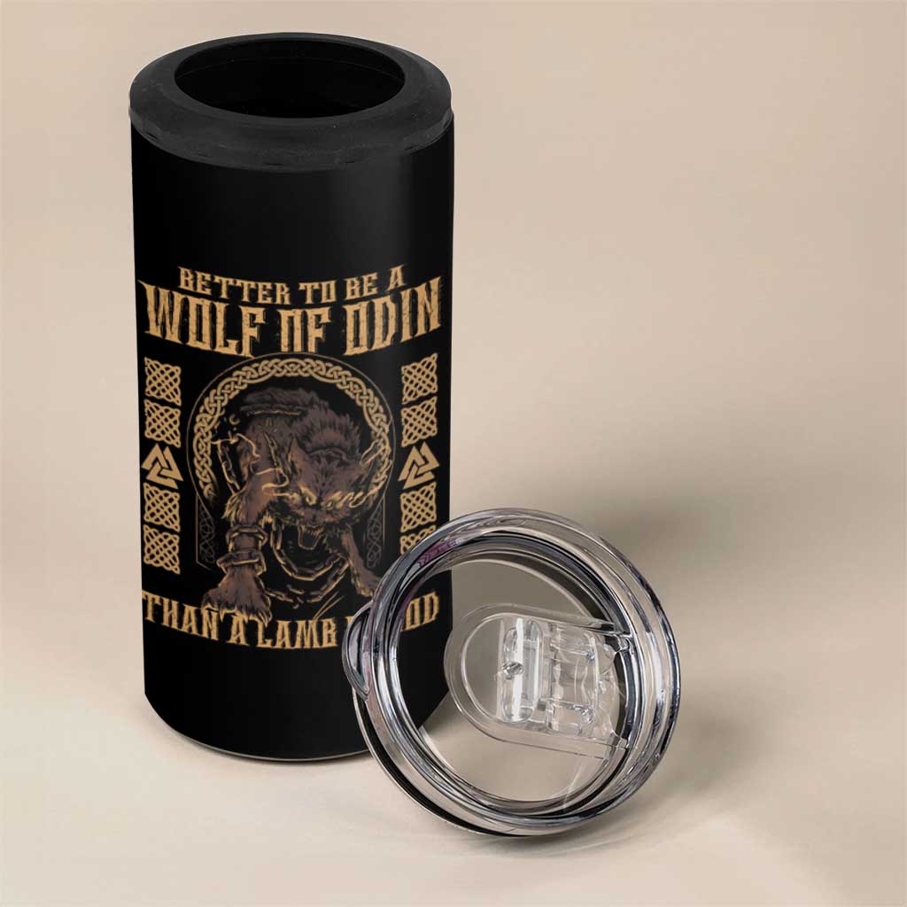 Viking 4 in 1 Can Cooler Tumbler Better To Be Wolf Of Odin Norse Mythology