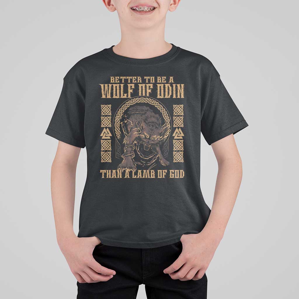 Viking T Shirt For Kid Better To Be Wolf Of Odin Norse Mythology