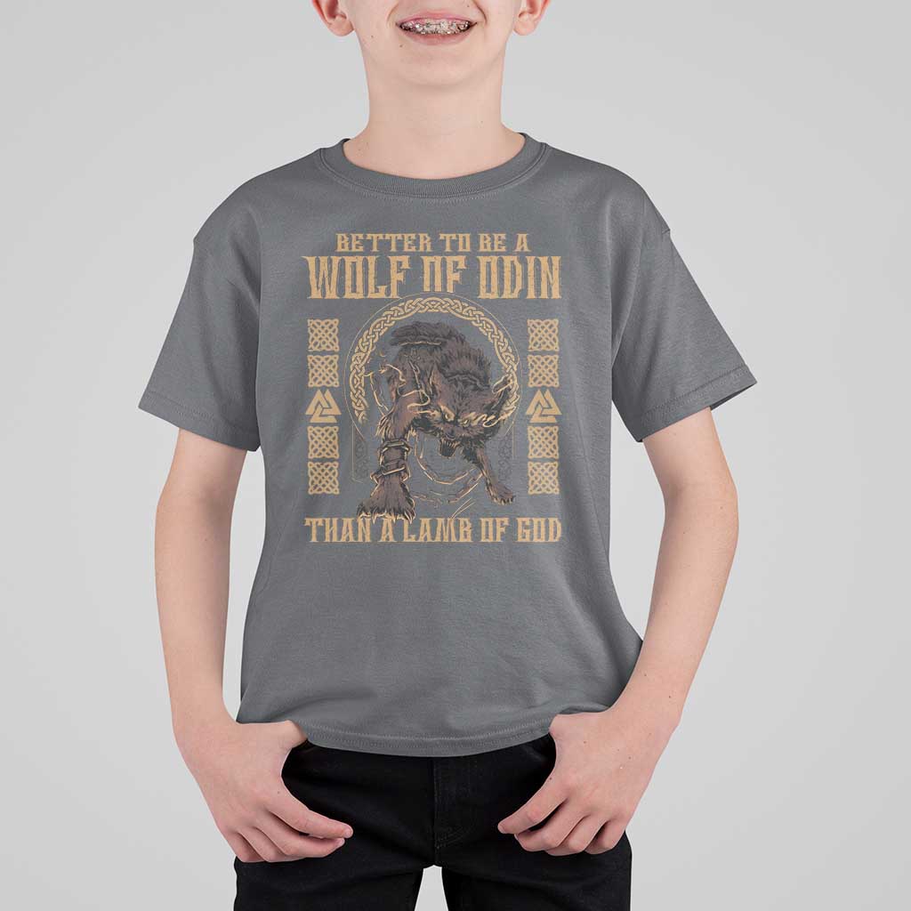 Viking T Shirt For Kid Better To Be Wolf Of Odin Norse Mythology