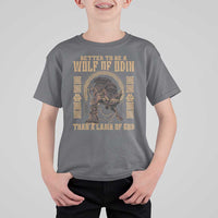 Viking T Shirt For Kid Better To Be Wolf Of Odin Norse Mythology