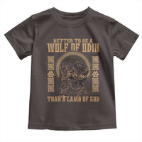 Viking Toddler T Shirt Better To Be Wolf Of Odin Norse Mythology