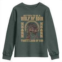 Viking Youth Sweatshirt Better To Be Wolf Of Odin Norse Mythology