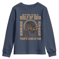 Viking Youth Sweatshirt Better To Be Wolf Of Odin Norse Mythology