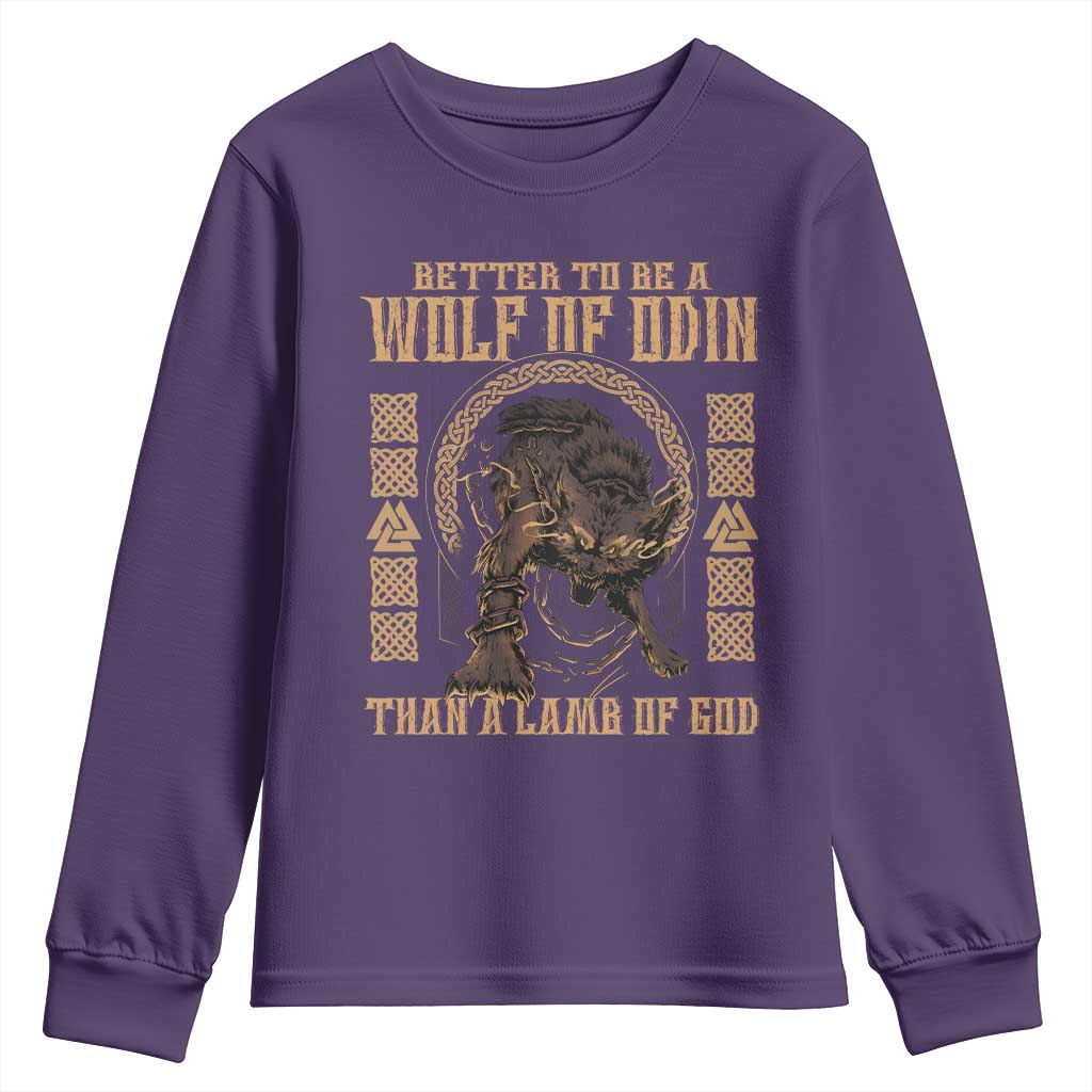 Viking Youth Sweatshirt Better To Be Wolf Of Odin Norse Mythology