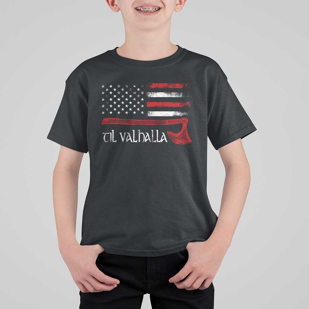 Viking Til Valhalla T Shirt For Kid