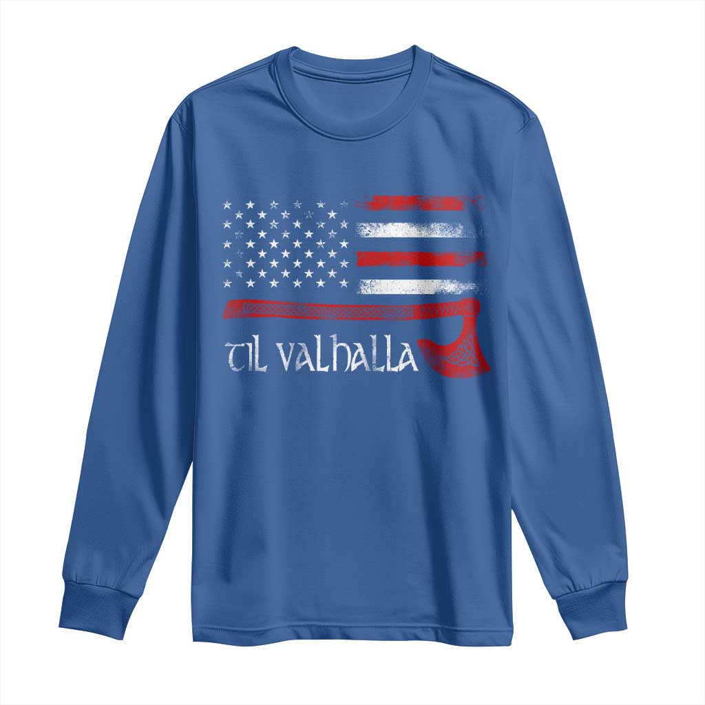 Viking Til Valhalla Long Sleeve Shirt