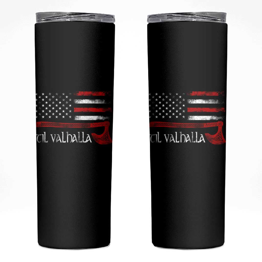 Viking Til Valhalla Skinny Tumbler