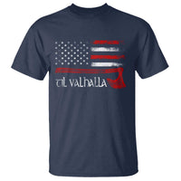 Viking Til Valhalla T Shirt