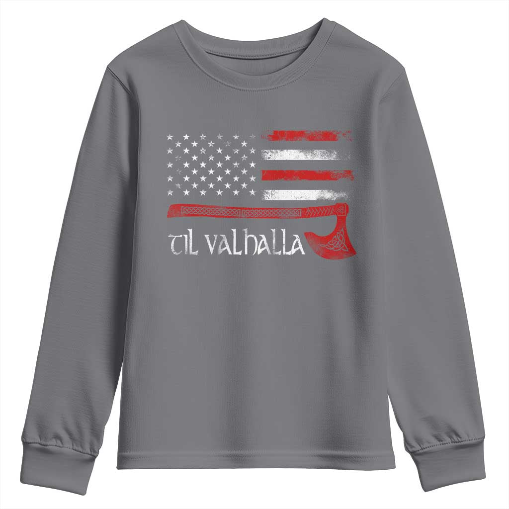 Viking Til Valhalla Youth Sweatshirt