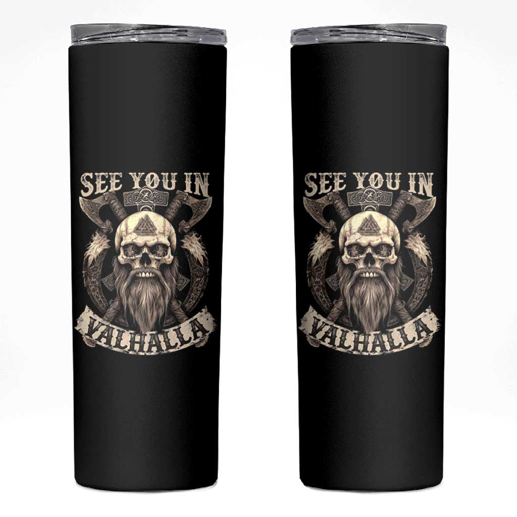 Viking Skinny Tumbler See You In Valhalla