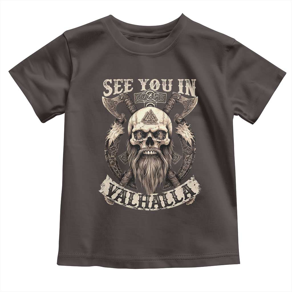 Viking Toddler T Shirt See You In Valhalla