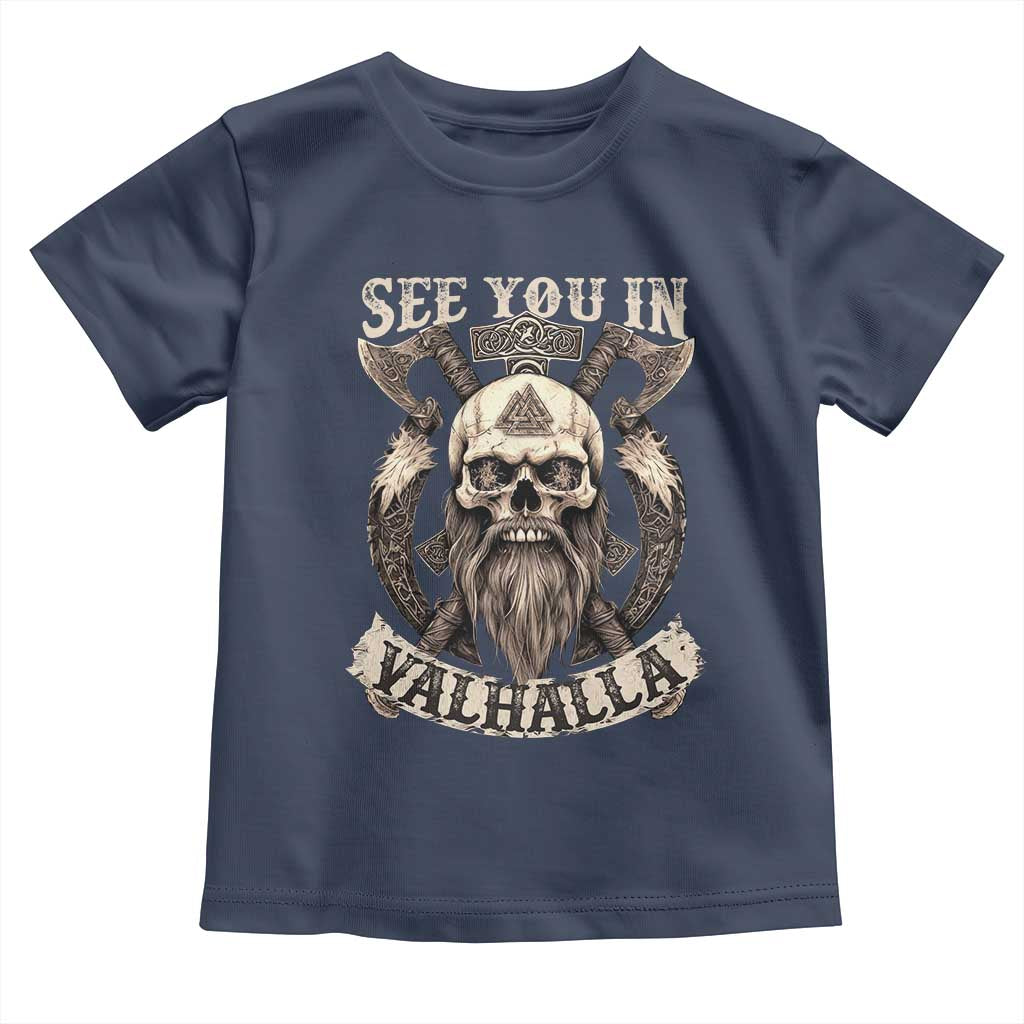 Viking Toddler T Shirt See You In Valhalla