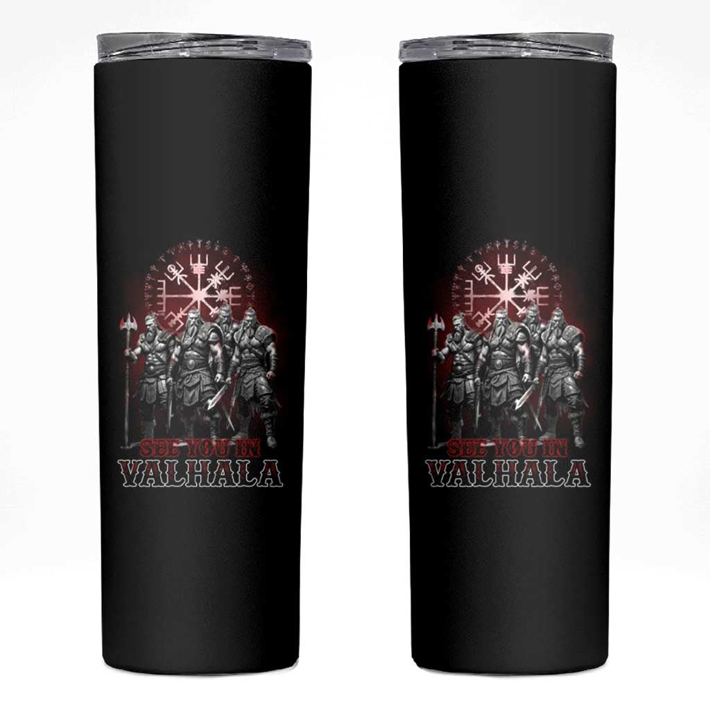 Viking Warrior Skinny Tumbler See You In Valhalla