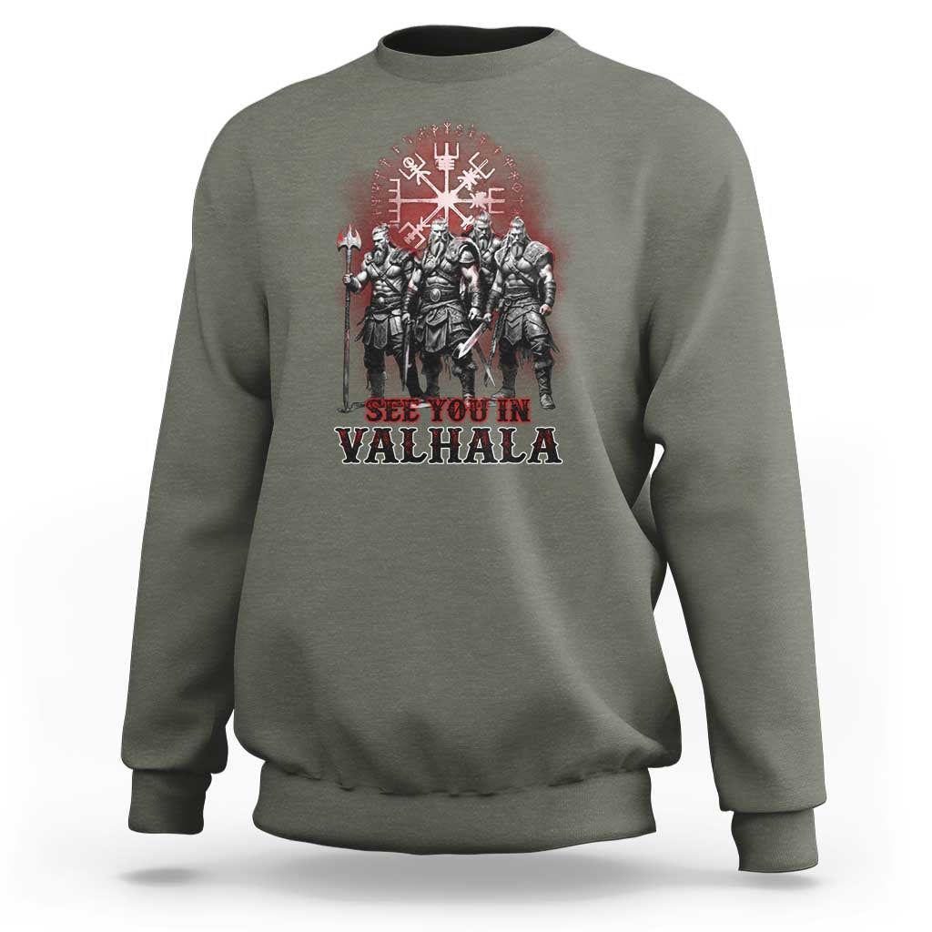 Viking Warrior Sweatshirt See You In Valhalla