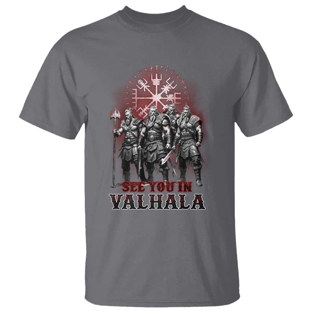 Viking Warrior T Shirt See You In Valhalla
