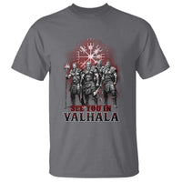 Viking Warrior T Shirt See You In Valhalla