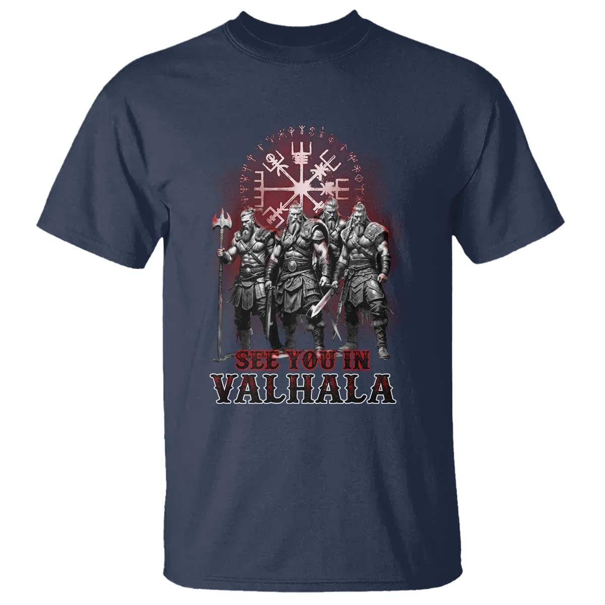 Viking Warrior T Shirt See You In Valhalla