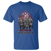 Viking Warrior T Shirt See You In Valhalla