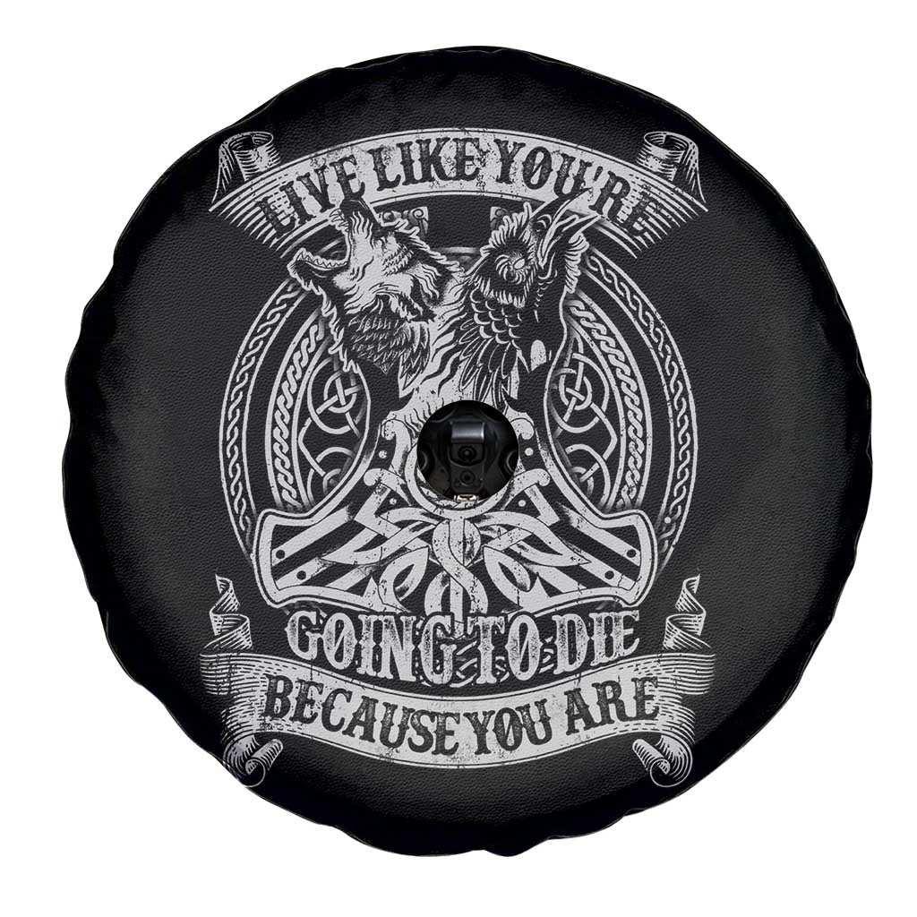 Viking Spare Tire Cover Live Like You're Going To Die Because You Are